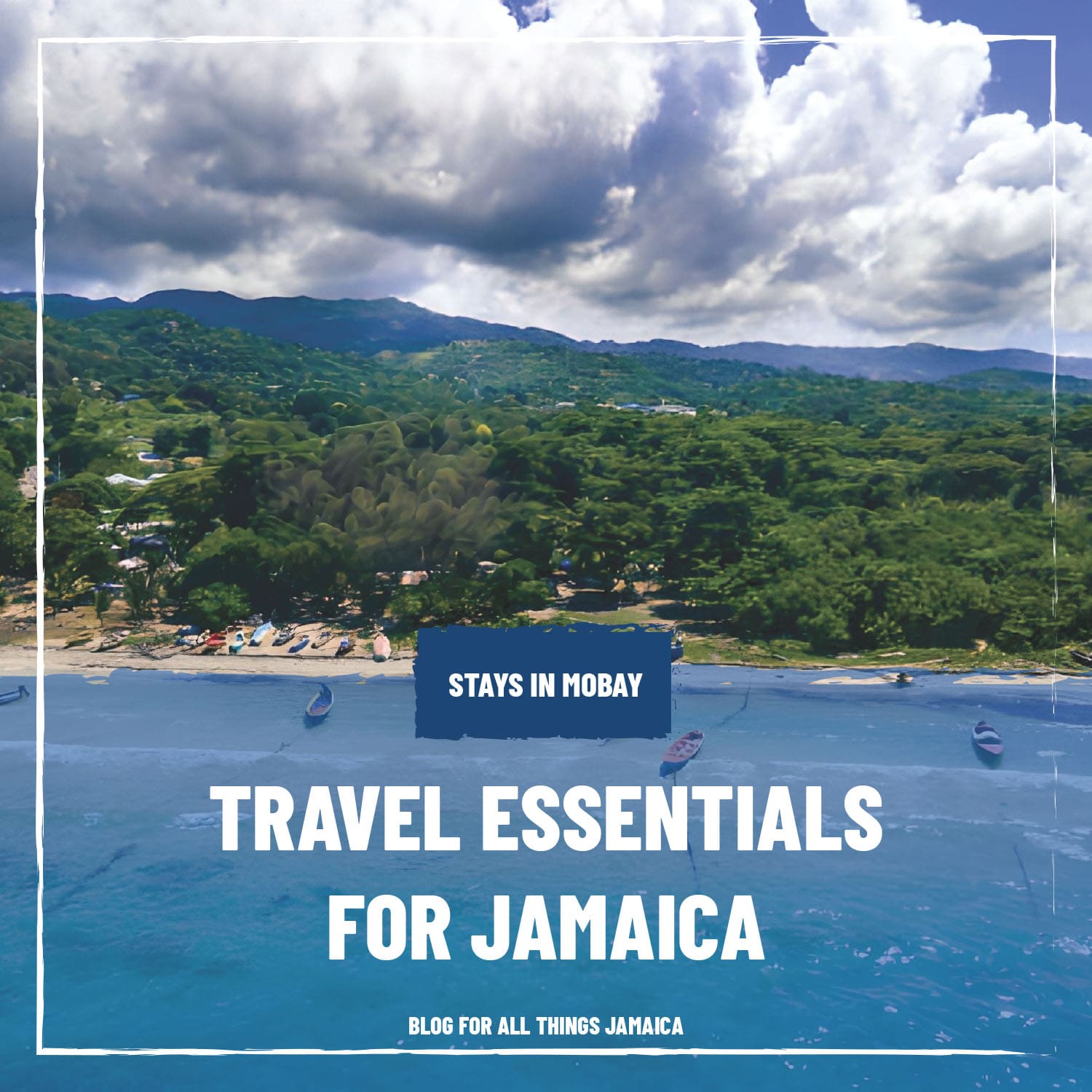 Travel Essentials For Jamaica